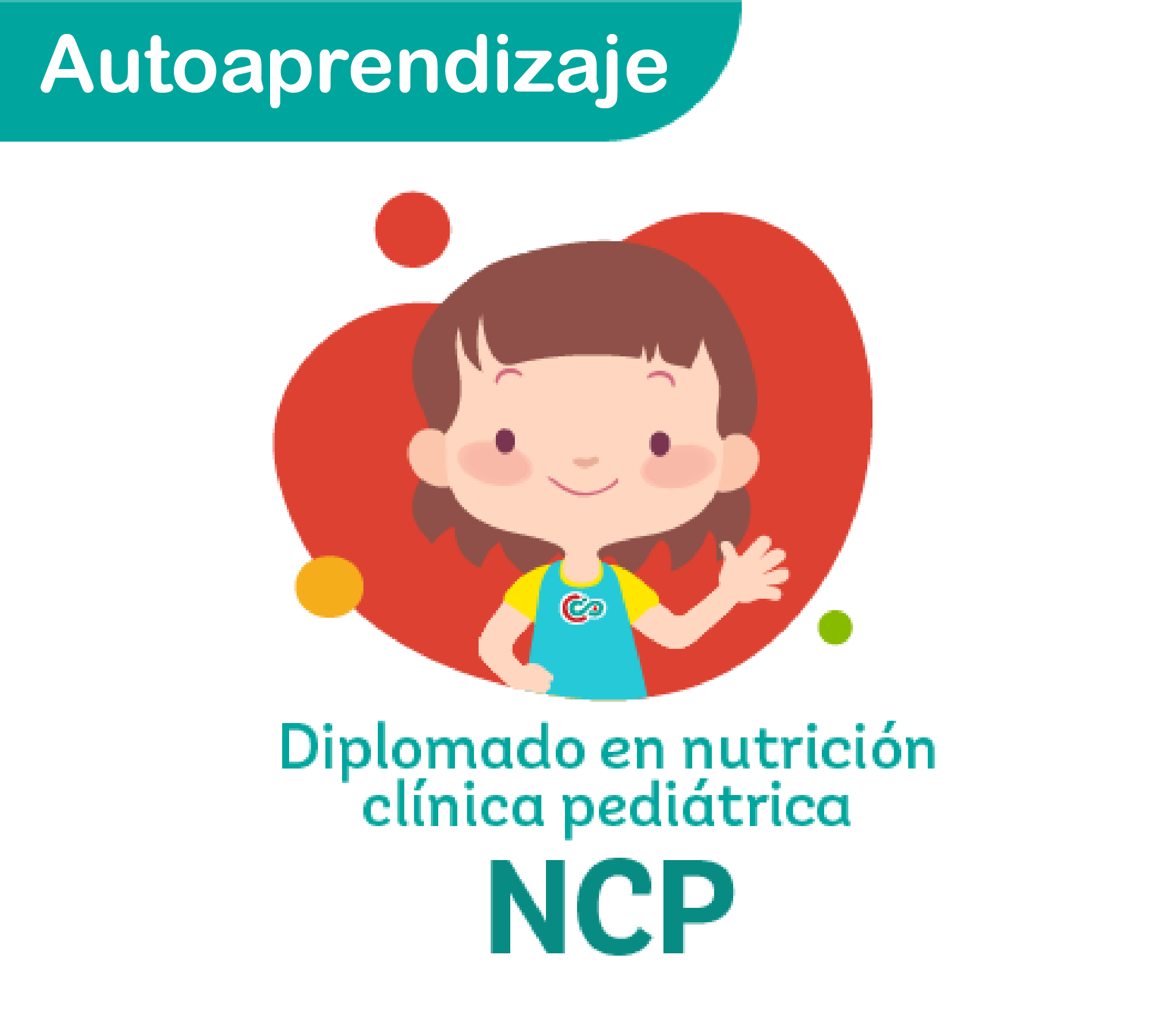 Diplomado en Nutrición Clínica Pediátrica AUTOAPRENDIZAJE