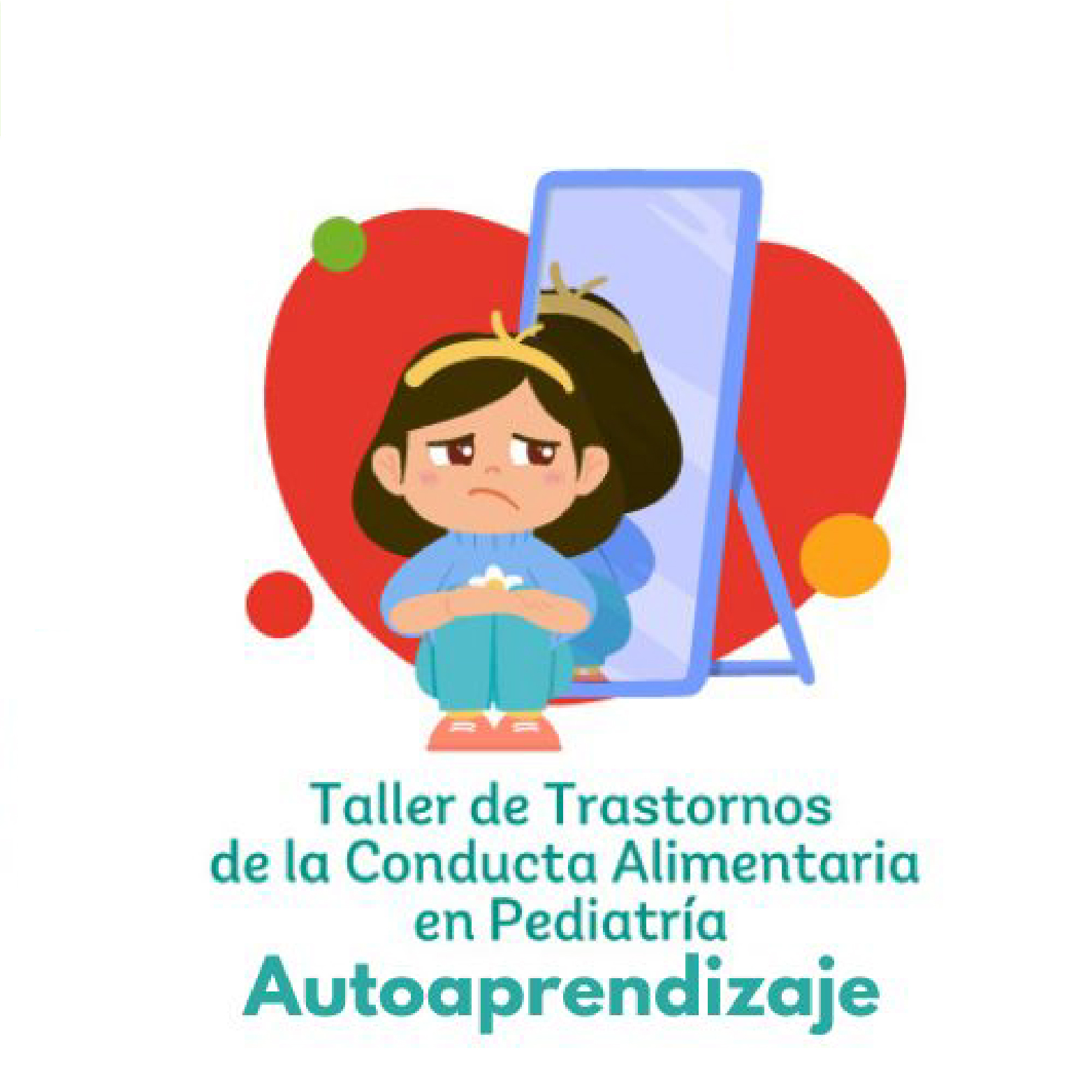 Taller de Trastornos de la Conducta Alimentaria en Pediatría Autoaprendizaje