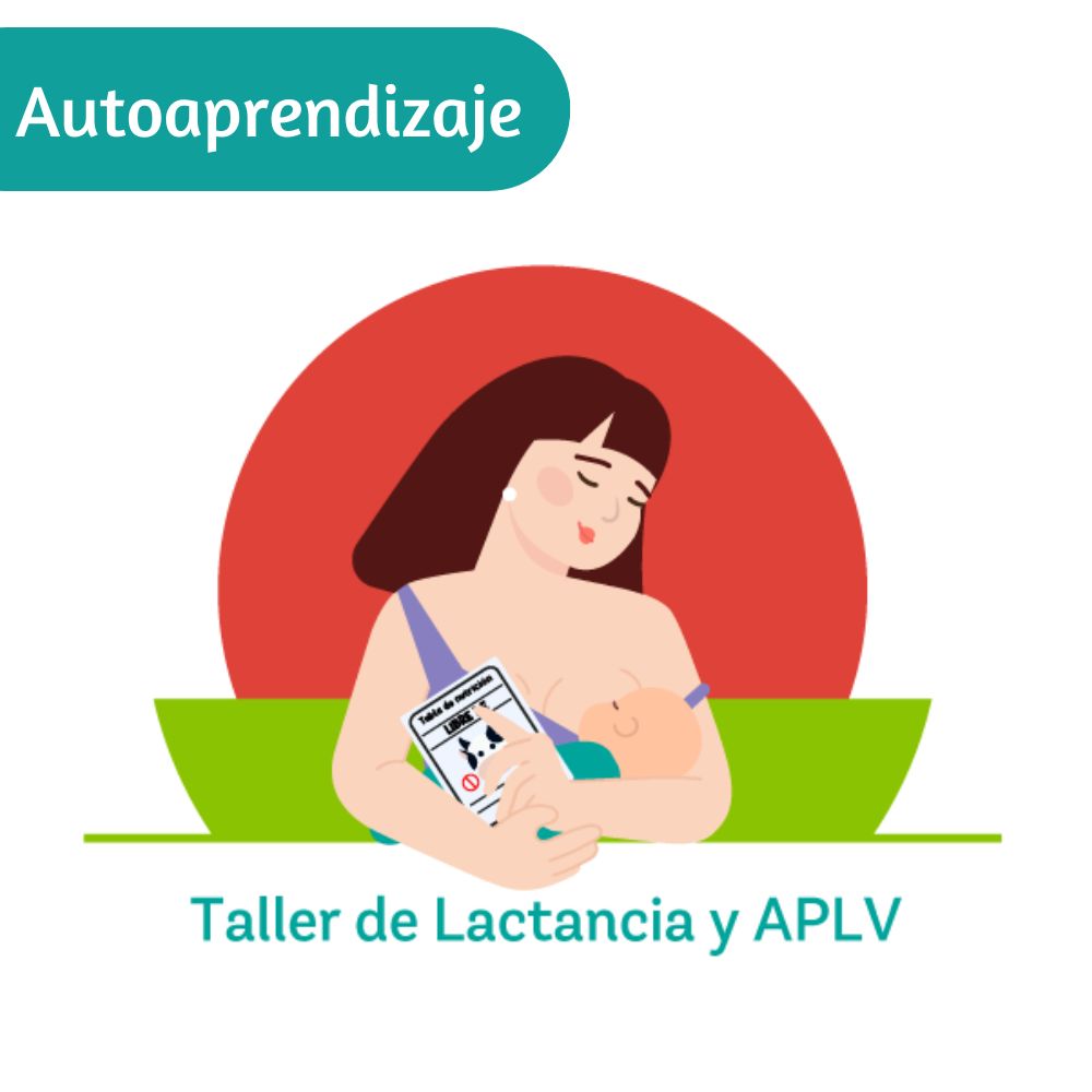 Taller de Lactancia y APLV - Autoaprendizaje